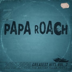 Papa Roach - Greatest Hits Vol 2 The Better Nois