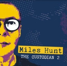 Miles Hunt - Cuatodian 2