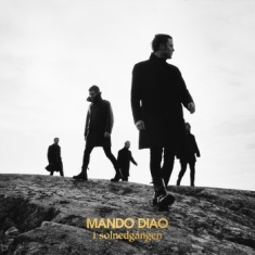 Mando Diao - I Solnedgången (+ Bonus Tracks, Har