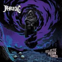 Jahbulong - Eclectic Poison Tones