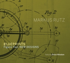 Rutz Markus - Blueprints - Figure Two: New Designs