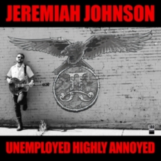 Johnson Jeremiah - Unemployed Highly Annoyed