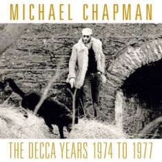 Michael Chapman - Decca Years The 1974-1977 (3 Cd)