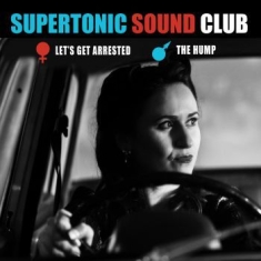 Supertonic Sound Club - Lets Get Arrested (7