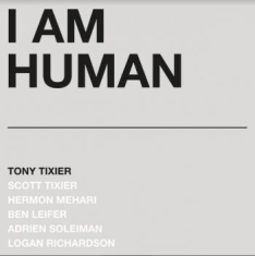 Tixier Tony - I Am Human (Silver Marble Vinyl)