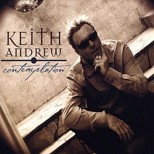 Keith Andrew - Contemplation