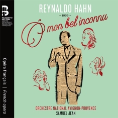 Hahn Reynaldo - Ô Mon Bel Inconnu