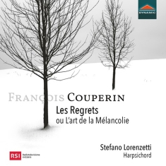 Couperin Francois - Les Regrets Ou LâArt De La Melancol