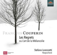 Couperin Francois - Les Regrets Ou L’Art De La Melancol