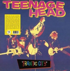Teenage Head - Frantic City