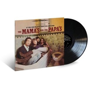 The Mamas & The Papas - If You Can Believe Your Eyes And Ea