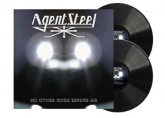 Agent Steel - No Other Godz Before Me (2 Lp Black