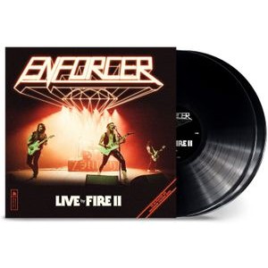 Enforcer - Live By Fire Ii (Vinyl)