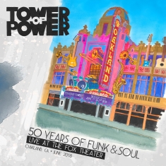 Tower Of Power - 50 Years Of Funk & Soul Live At The