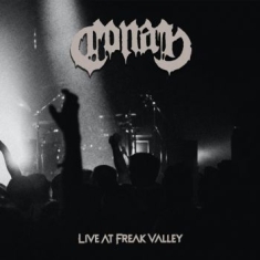 Conan - Live At Freak Valley