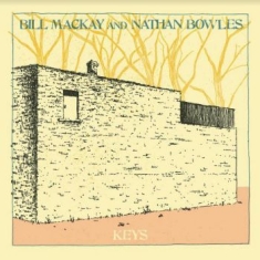 Mackay Bill & Bowles Nathan - Keys