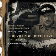 Lang David - The Village Detective - A Song Cycl