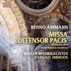 Ammann Benno - Missa 'Defensor Pacis'