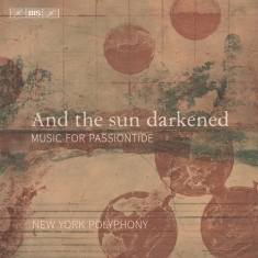 Loyset Compere Josquin Desprez Cy - And The Sun Darkened - Music For Pa