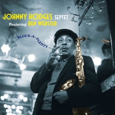 Hodges Johnny feat. Ben Webster - Blues-A-Plenty -Bonus Tracks-