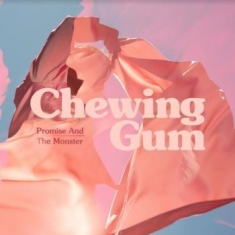 Promise And The Monster - Chewing Gum (Pink Vinyl)