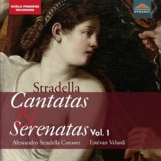 Stradella Alessandro - Cantatas & Serenatas, Vol. 1