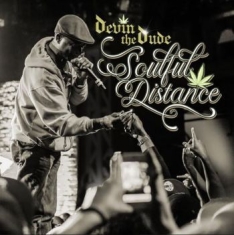 Devin the Dude - Soulful Distance