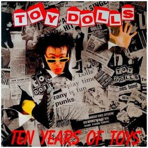 Toy Dolls - Ten Years Of Toys (Vinyl Lp)