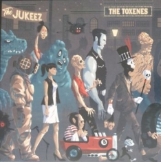 Jukeez & The Toxenes The - Monster Parade Vol.1 (7