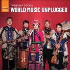 Blandade Artister - Rough Guide To World Music Unplugge