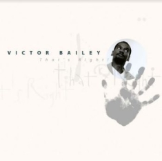 Bailey Victor - That's Right