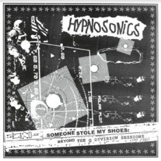 Hypnosonics - Someone Stole My Shoes - Beyond The