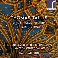 Tallis Thomas - Gentleman Of The Chapel Royal