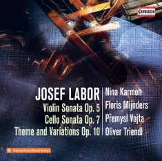 Josef Labor - Violin Sonata, Op. 5, Cello Sonata,