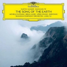 Michelle Deyoung Brian Jagde Lipi - Mahler & Ye Xiaogang: The Song Of T