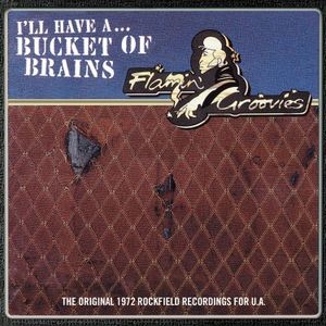 The Flamin Groovies - Bucket Of Brains