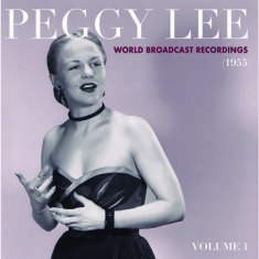 Peggy Lee - World Broadcast Recordings 1955, Vol 1