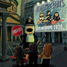 Aristocrats - Freeze! Live In Europe 2020