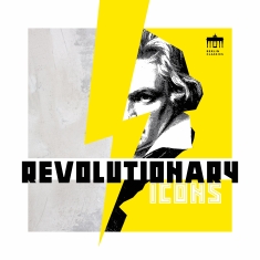Various Composers - Revolutionary Icons