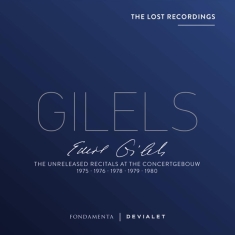 Gilels Emil - Unreleased Recitals At The Concertgebouw