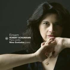 Gvetadze Nino - Schumann: Einsam