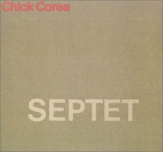Corea Chick - Septet