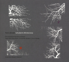 Ensemble Modern/Hans Peter Blochwitz - Schuberts Winterreise