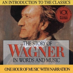 Wagner Richard - Story In Words & Music