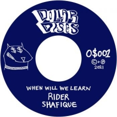 O$Vmv$M & Rider Shafique - When Will We Learn