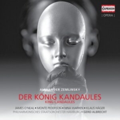 Zemlinsky Alexander - Der König Kandaules