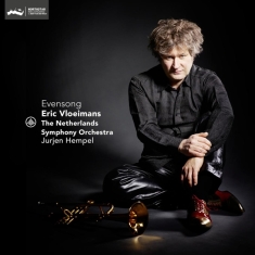 Vloeimans Eric / The Netherlands Symphon - Evensong