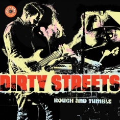 Dirty Streets - Rough And Tumble (Yellow Vinyl)