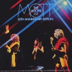 Mott The Hoople - Mott The Hoople Live - Thirtieth Anniversary Edition