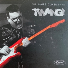 James Oliver Band - Twang
